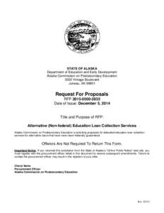 STATE OF ALASKA Department of Education and Early Development Alaska Commission on Postsecondary Education 3030 Vintage Boulevard Juneau, AK 99801