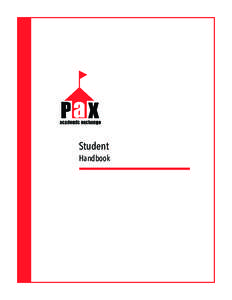 Student Handbook Dear Student, Your high school year in America with PAX will be a unique cultural and educational experience which you will remember for the rest of your life!