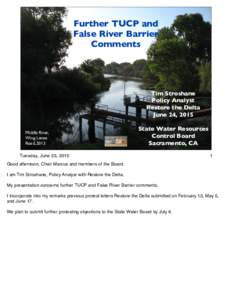 Further TUCP and False River Barrier Comments Tim Stroshane Policy Analyst