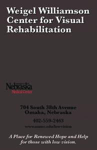 Weigel Williamson Center for Visual Rehabilitation 704 South 38th Avenue Omaha, Nebraska