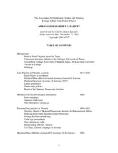 The Association for Diplomatic Studies and Training Foreign Affairs Oral History Project AMBASSADOR HARRIET C. BABBITT Interviewed by: Charles Stuart Kennedy Initial interview date: November 21, 2002 Copyright 2004 ADST