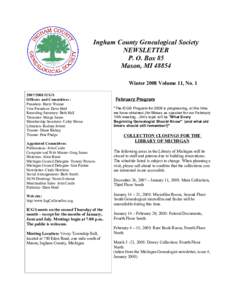 Ingham County Genealogical Society NEWSLETTER P. O. Box 85 Mason, MIWinter 2008 Volume 11, NoICGS