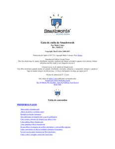 Guía de estilo de Smashwords Por Mark Coker Rev[removed]Copyright Mark Coker[removed]Traducción del inglés[removed]): copyright Mario Carrasco Teja-Tártaro Smashwords Edition License Notes: