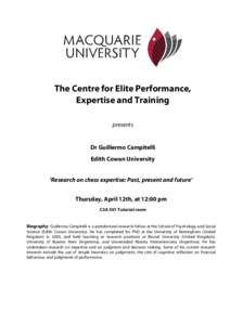 The Centre for Elite Performance, Expertise and Training presents Dr Guillermo Campitelli Edith Cowan University