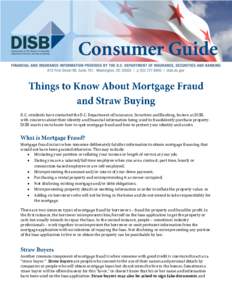 D.C. residents have contacted the D.C. Department of Insurance, Securities and Banking, known as DISB, with concerns about their identity and financial information being used to fraudulently purchase property. DISB wants