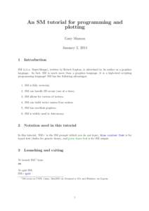 An SM tutorial for programming and plotting Gary Mamon January 2, 2014 1