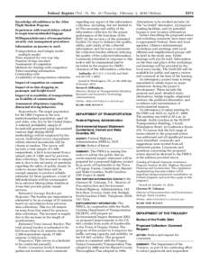 Federal Register / Vol. 75, No[removed]Tuesday, February 2, [removed]Notices Knowledge of/confidence in the Alien Flight Student Program Experiences with transit delays related to suspicious/unattended baggage Willingness/to