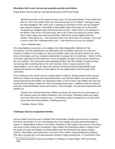 Wrecking a bird’s nest: how poverty separates parents and children Eugen Brand, Director General, International Movement ATD Fourth World “My family has been on the streets for three years. Our last place flooded. Th