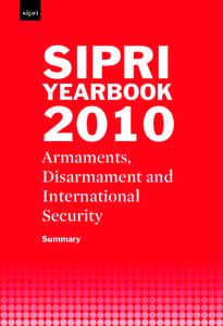 SIPRI Yearbook 2010: Armaments, Disarmament and International Security, Summary