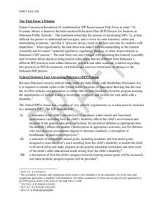 DRAFT[removed]The Task Force’s Mission Senate Concurrent Resolution 63 established an IEP Improvement Task Force in order “To Examine Means to Improve the Individualized Education Plan (IEP) Process for Students in