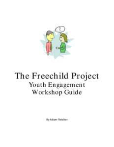 Freechild Project / Youth engagement / Adam Fletcher / Facilitation / Human development / Youth / Sociology / Ageism