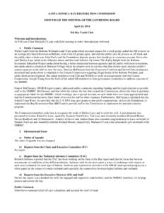 SANTA MONICA BAY RESTORATION COMMISSION MINUTES OF THE MEETING OF THE GOVERNING BOARD April 24, 2014 Del Rey Yacht Club Welcome and Introductions At 9:40 a.m. Chair Micheál O’Leary called the meeting to order. Introdu