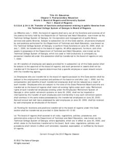 Title 20. Education Chapter 3. Postsecondary Education Article 2. Board of Regents and University System Part 1. Board of Regents O.C.G.A. § [removed]Transfer of functions and personnel relating to public libraries from