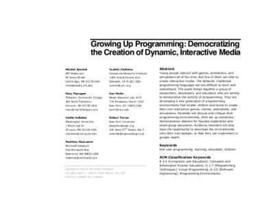 Growing Up Programming: Democratizing the Creation of Dynamic, Interactive Media Mitchel Resnick Yoshiki Ohshima
