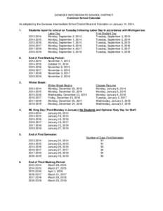 GENESEE INTERMEDIATE SCHOOL DISTRICT Common School Calendar As adopted by the Genesee Intermediate School District Board of Education on January 14, [removed]Students report to school on Tuesday following Labor Day in a
