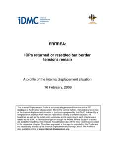 ERITREA: IDPs returned or resettled but border tensions remain A profile of the internal displacement situation 16 February, 2009