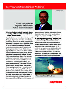 Interview with Nowa Technika Wojskowa January 2013 Mr. Sanjay Kapoor, Vice President Integrated Air and Missile Defense Raytheon Integrated Defense Systems