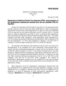 PRESS RELEASE MINISTRY OF EXTERNAL AFFAIRS (HAJJ CELL) *** January 07, 2014 Registration of additional Private Tour Operators (PTOs) post evaluation of