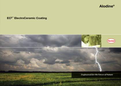 Alodine® EC2™ ElectroCeramic Coating Engineered for the Forces of Nature  Alodine® EC2™ ElectroCeramic Coating