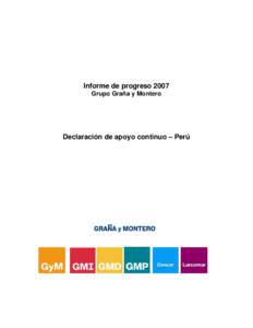 Informe de progreso 2007 Grupo Graña y Montero Declaración de apoyo continuo – Perú  Dirección web: