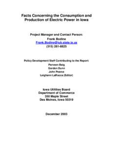 Facts Concerning the Consumption and Production of Electric Power in Iowa Project Manager and Contact Person: Frank Bodine [removed]