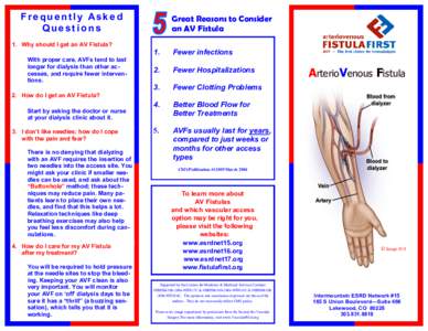 Nephrology / Hemodialysis / Vascular surgery / Fistula / Arteriovenous fistula / Dialysis / Catheter / Cimino fistula / Vascular access steal syndrome / Medicine / Renal dialysis / Membrane technology