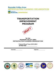 Urban studies and planning / Metropolitan planning organization / Roanoke Valley-Alleghany Regional Commission / Roanoke /  Virginia / Roanoke Region / Roanoke Valley / Virginia Department of Transportation / Valley Metro / Roanoke County /  Virginia / Virginia / Transportation planning / Roanoke metropolitan area