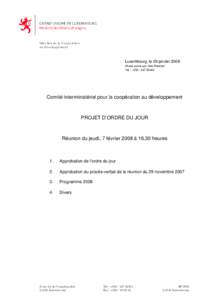 Direction de la Coopération au Développement Luxembourg, le 29 janvier 2008 Affaire suivie par: Alex Riechert Tél. : +[removed]