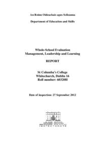 An Roinn Oideachais agus Scileanna Department of Education and Skills Whole-School Evaluation Management, Leadership and Learning REPORT