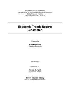 THE UNIVERSITY OF KANSAS Kansas Center for Community Economic Development Policy Research Institute TECHNICAL REPORT SERIES  Economic Trends Report: