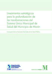 Lineamientos estratégicos para la profundización de las transformaciones del Sistema Único Municipal de Salud del Municipio de Morón