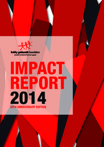 IMPACT REPORT 2014 30TH ANNIVERSARY EDITION  TABLE OF