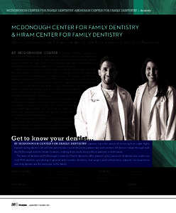 McDonough Center for Family Dentistry andHiram Center for Family Dentistry | dentisty  McDonough Center for Family Dentistry & Hiram Center for Family Dentistry Warm, compassionate full-service dental care from a team of