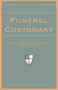 Ceremonies / Anglo-Catholicism / Funeral / Undertaking / Book of Common Prayer / Christian burial / Litany of the Saints / Christianity / Death customs / Christian theology