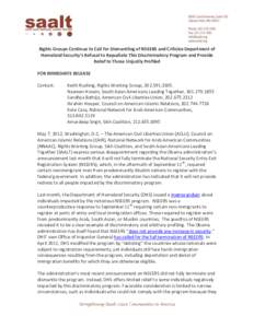 Rights Groups Continue to Call for Dismantling of NSEERS and Criticize Department of Homeland Security’s Refusal to Repudiate This Discriminatory Program and Provide Relief to Those Unjustly Profiled FOR IMMEDIATE RELE