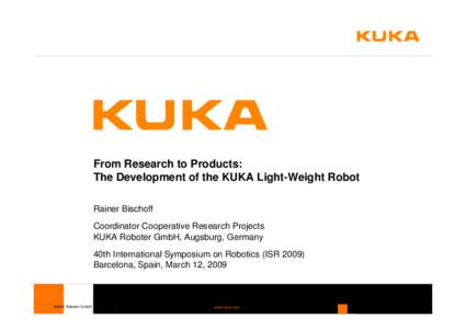 KUKA / Industrial robot / Robotics / Robot / Mobile robot / KUKA Systems / Technology / Business / Industrial robotics