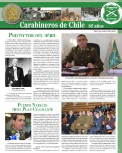 Carabineros de Chile  Protector del débil El 7 de abril de 1927, el Presidente Emiliano Figueroa designó como ministro del Interior a don Carlos Ibáñez