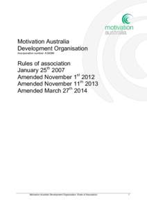 Motivation Australia Development Organisation Incorporation number: A39386 Rules of association January 25th 2007