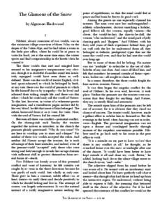 The Glamour of the Snow by Algernon Blackwood I Hibbert, always conscious of two worlds, was in this mountain village conscious of three. It lay on the slopes of the Valais Alps, and he had taken a room in