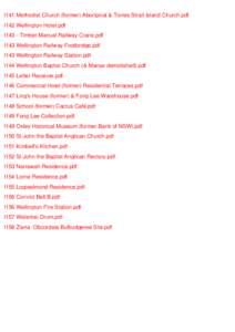 I141 Methodist Church (former) Aboriginal & Torres Strait Island Church.pdf I142 Wellington Hotel.pdf I143 - Timber Manual Railway Crane.pdf I143 Wellington Railway Footbridge.pdf I143 Wellington Railway Station.pdf I144