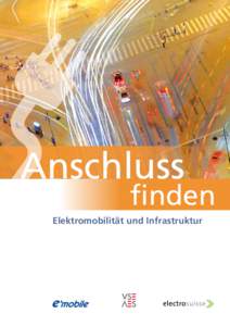 Anschluss  finden Elektromobilität und Infrastruktur