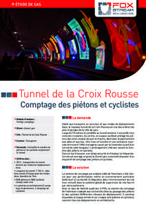  ÉTUDE DE CAS  Tunnel de la Croix Rousse Comptage des piétons et cyclistes M