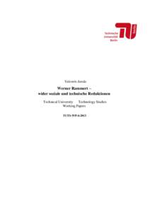 Valentin Janda  Werner Rammert – wider soziale und technische Reduktionen Technical University Technology Studies Working Papers