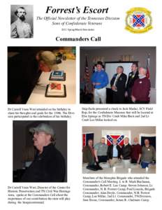 Forrest’s Escort The Official Newsletter of the Tennessee Division Sons of Confederate Veterans 2011 Spring/March Newsletter  Commanders Call