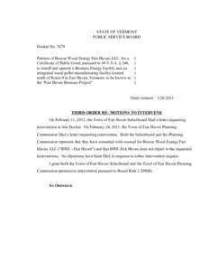 7679 Third Order Re: Motions to Intervene STATE OF VERMONT PUBLIC SERVICE BOARD Docket No[removed]Petition of Beaver Wood Energy Fair Haven, LLC, for a Certificate of Public Good, pursuant to 30 V.S.A. § 248,