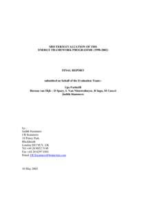 MID TERM EVALUATION OF THE ENERGY FRAMEWORK PROGRAMME[removed]FINAL REPORT  submitted on behalf of the Evaluation Team:Ugo Farinelli