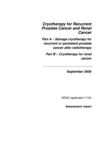 Cryotherapy for Recurrent Prostate Cancer and Renal Cancer Part A – Salvage cryotherapy for recurrent or persistent prostate cancer after radiotherapy
