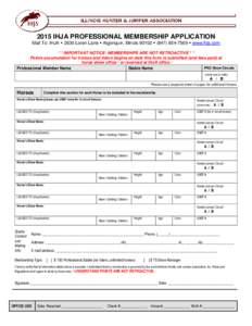 2015 IHJA PROFESSIONAL MEMBERSHIP APPLICATION Mail To: IHJA  2630 Loren Lane  Algonquin, Illinois 60102  (7569  www.ihja.com * * IMPORTANT NOTICE: MEMBERSHIPS ARE NOT RETROACTIVE * * Points accumulation