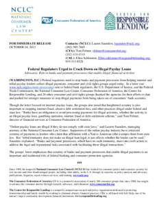 FOR IMMEDIATE RELEASE OCTOBER 24, 2013 Contacts: (NCLC): Lauren Saunders, [removed]; ([removed]CFA): Tom Feltner, [removed];