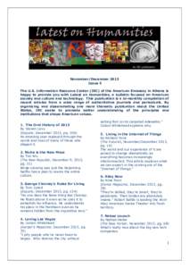 November/December 2013 Issue 5 The U.S. Information Resource Center (IRC) of the American Embassy in Athens is happy to provide you with Latest on Humanities, a bulletin focused on American society and culture and techno